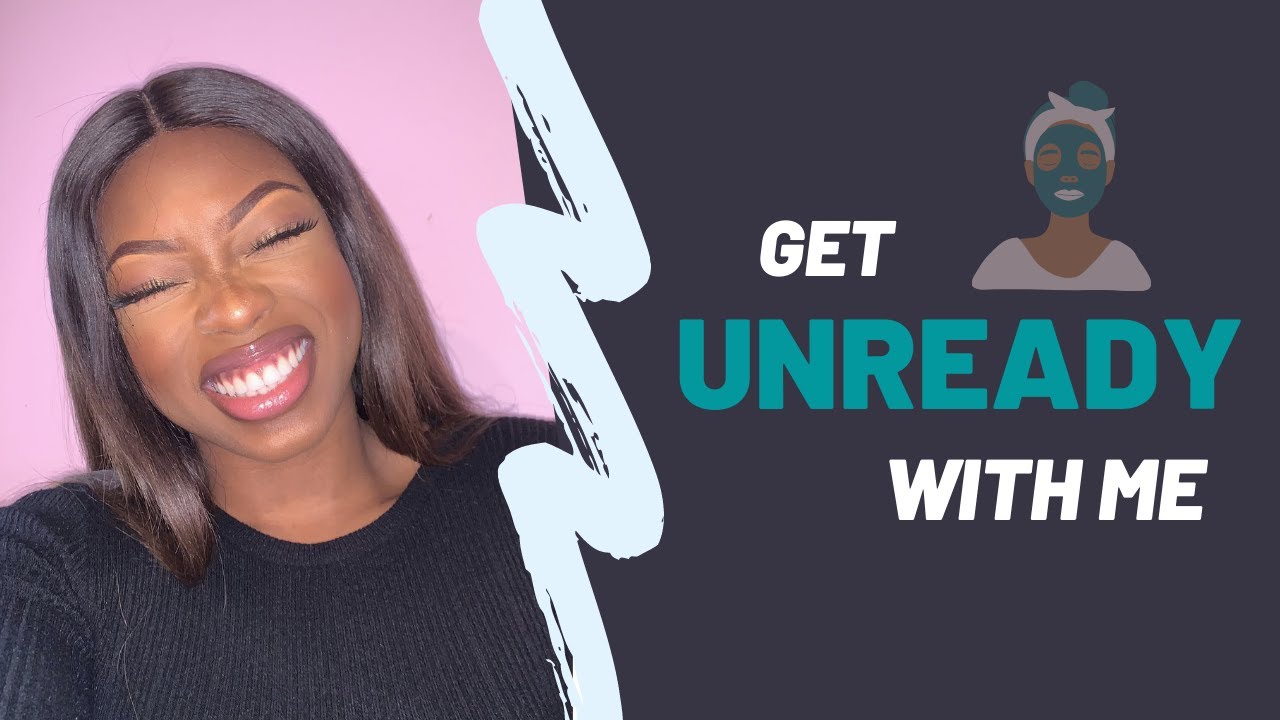 GET UNREADY WITH ME | Bedtime Skincare Routine