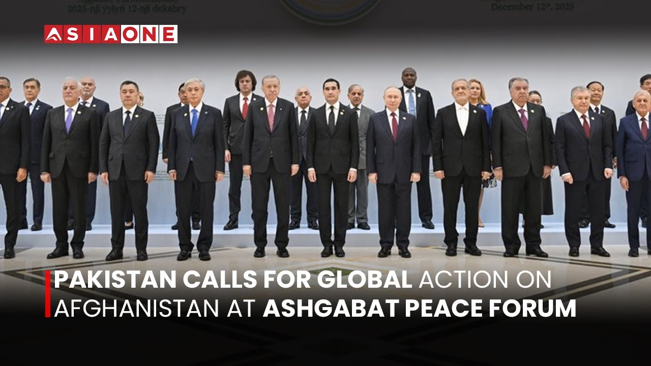 Pakistan Calls for Global Action on Afghanistan at Ashgabat Peace Forum | Asia One News