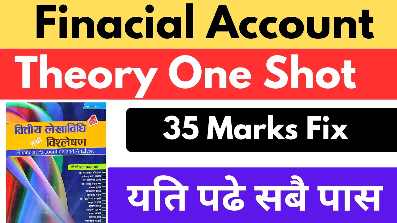 BBS 1st Year Account Complete Theory | 30 Marks FIX 🔥 | BBS Account Theory 2083 | Exam Special