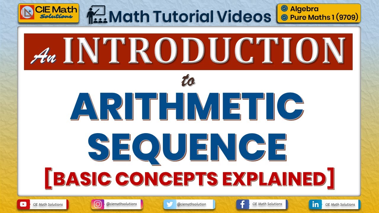 Introduction to Arithmetic Progression/Sequence [Basic Concepts Explained] | AS Level Maths (9709)