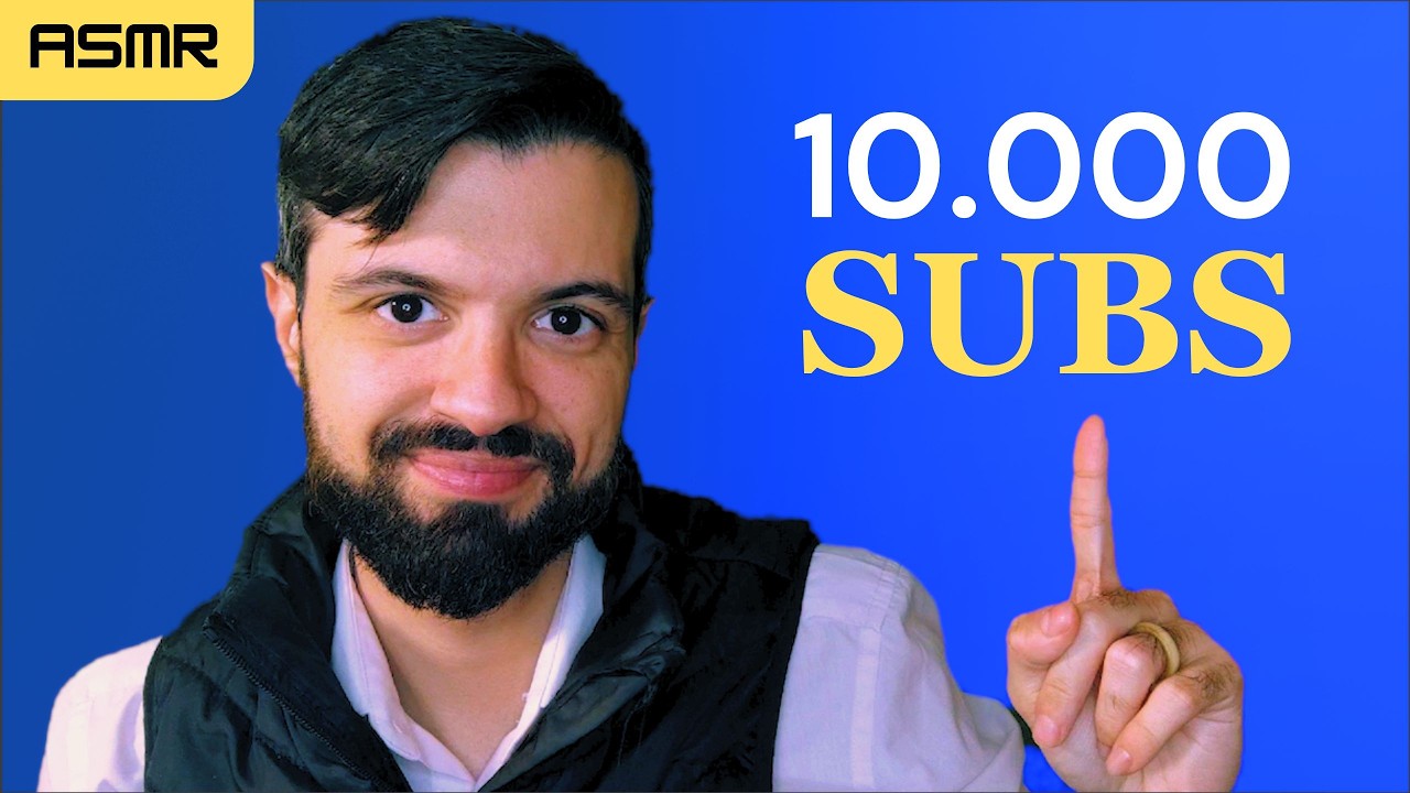 ASMR | ESPECIAL 10.000 Suscriptores | MANIN ASMR