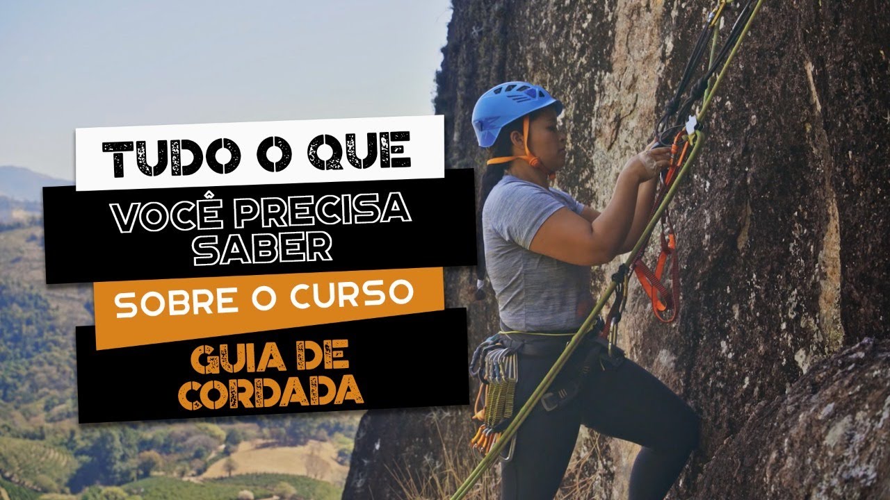Curso Guia de Cordada - Tudo o que você precisa saber