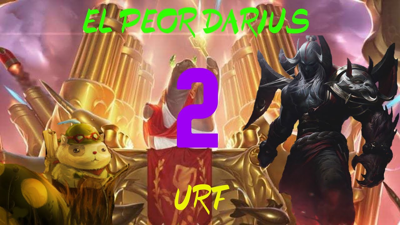 El Peor Darius LAN Trolleando - URF MONTAGE 2 (Fails, Outplays)