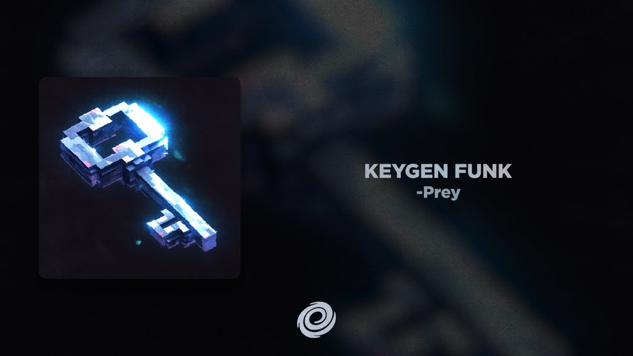 -Prey - KEYGEN FUNK