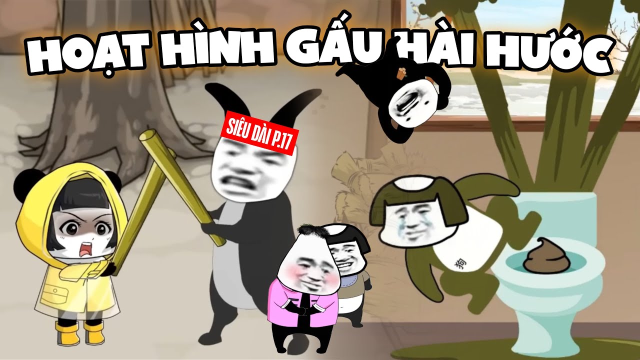 GẤU HÀI HƯỚC SIÊU DÀI: Bé Mẫn Mẫn, Lắc Đuýt, Nhà Xí Phát Nổ | Phần 17 | Tổng hợp hoạt hình gấu