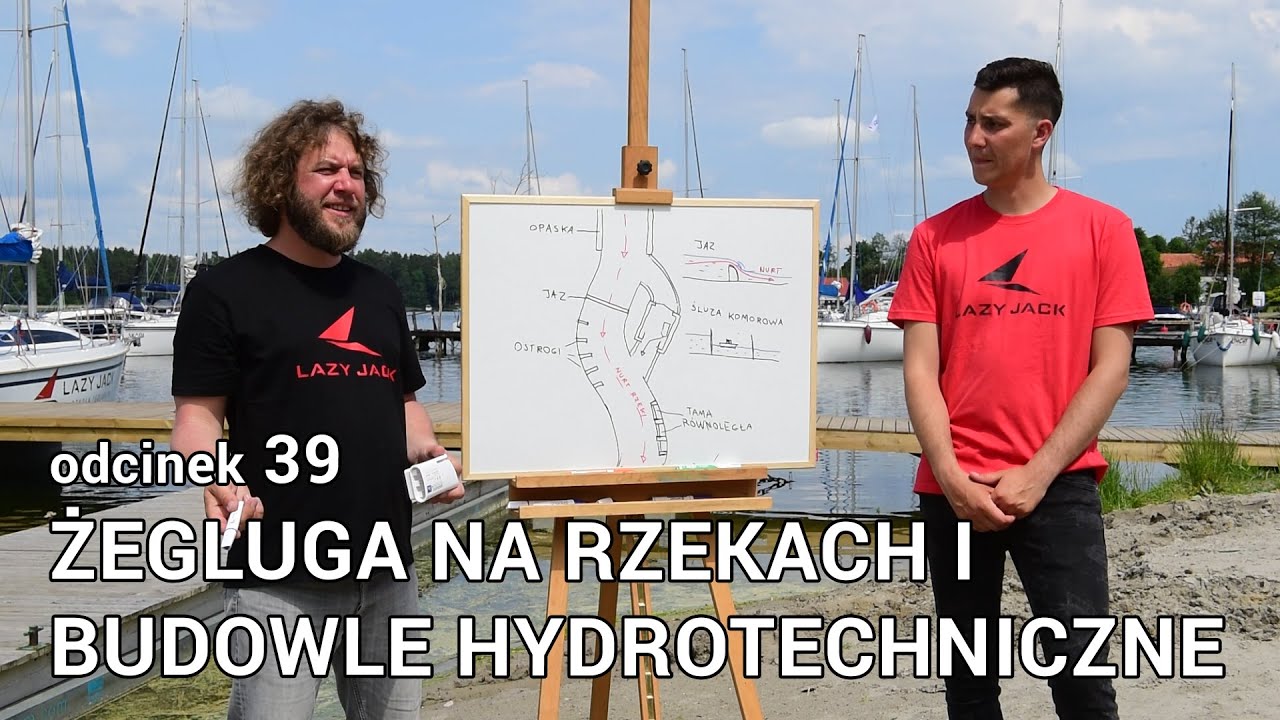 Locja śródlądowa - rzeka i budowle hydrotechniczne (jaz, śluza, itp.) S01E39