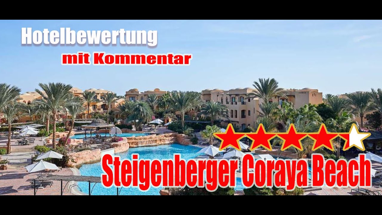 Steigenberger Coraya Beach - Hotelbewertung - Ägypten - Coraya Bucht