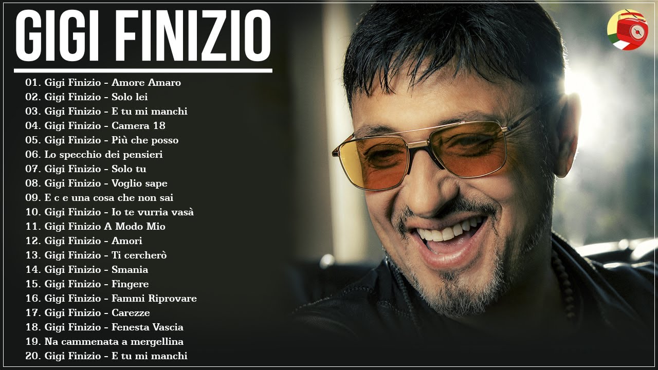 Le più belle canzoni di Gigi Finizio - I piu bei brani Gigi Finizio - Gigi Finizio canzoni più belle