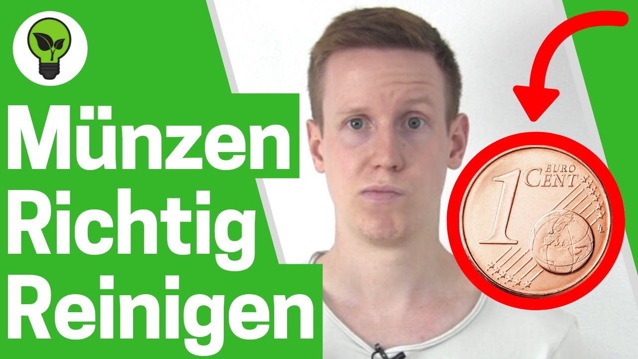 Münzen Reinigen Hausmittel ✅ ULTIMATIVE ANLEITUNG: Wie Cent Geldstücke & Kupfermünzen Sauber Machen?