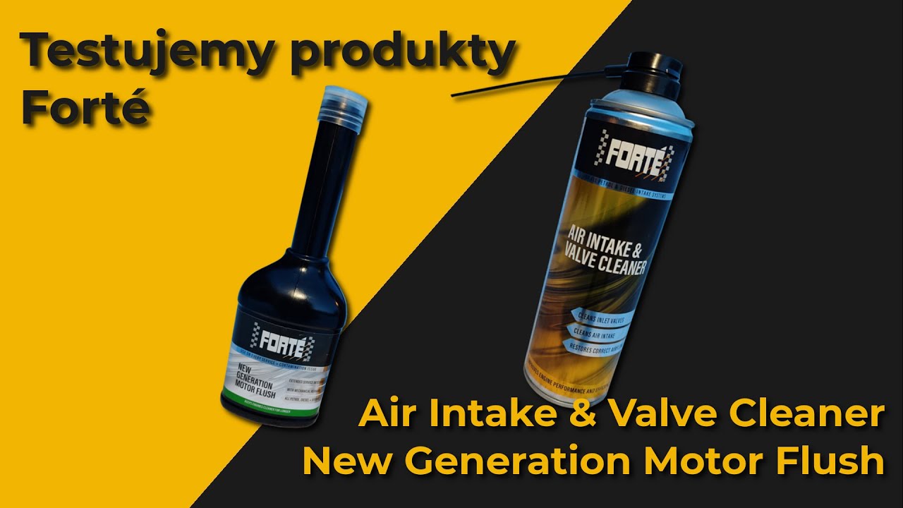 Testujemy produkty Forté: Air Intake & Valve Cleaner - New Generation Motor Flush - czy pomogły?