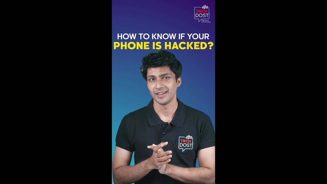 How To Know Your Phone Is Hacked? | Tech Dost #MakeFriendsWithTechnology