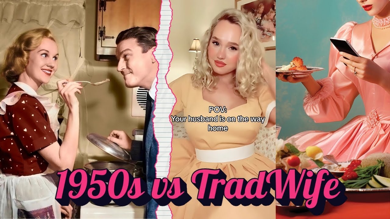 1950s Housewife VS 2020s Tradwife