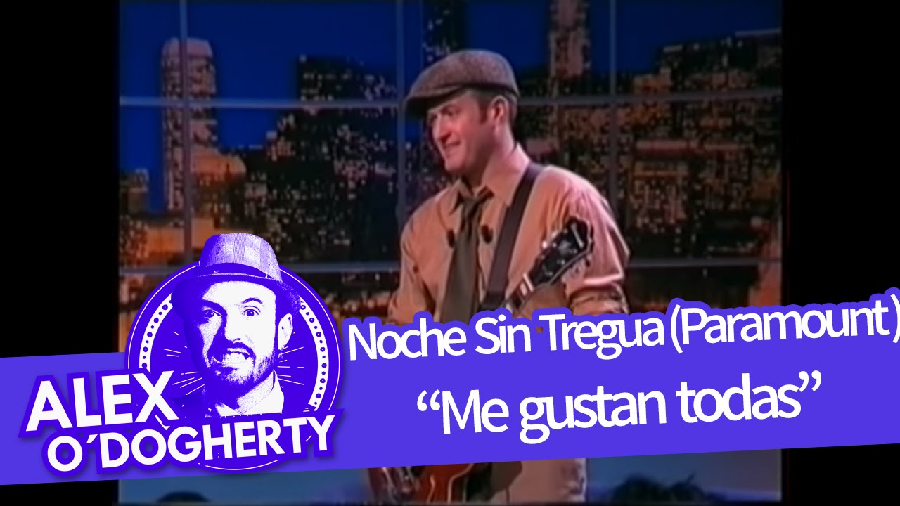 Alex O'Dogherty - Me Gustan todas -