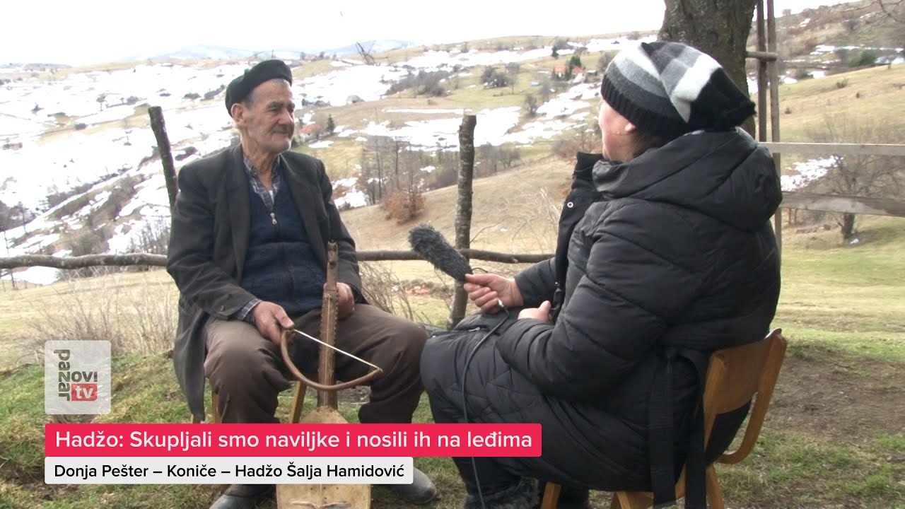 Hadžo: Skupljali smo naviljke i nosili ih na leđima