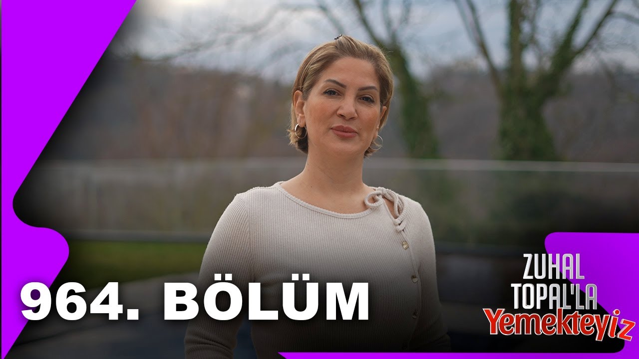 Zuhal Topal'la Yemekteyiz 964. Bölüm | 29.01.2026 @Yemekteyiz