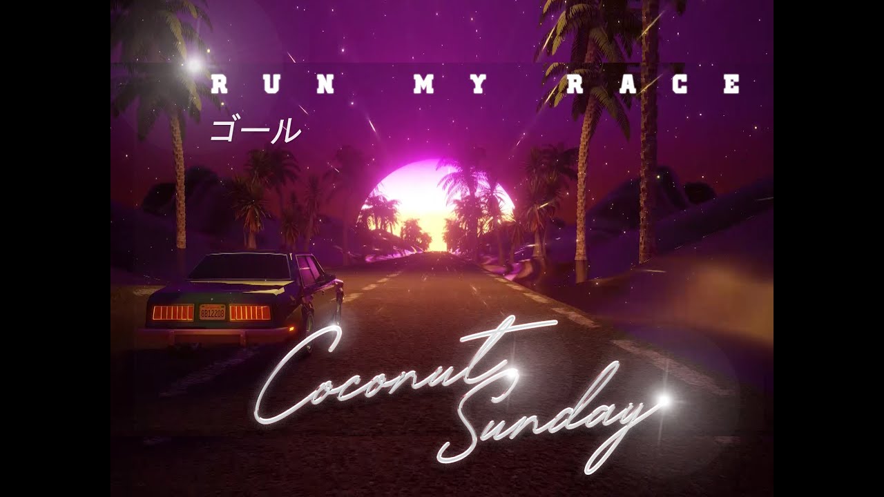 Run My Race - Coconut Sunday ft. Masae [Official PV]