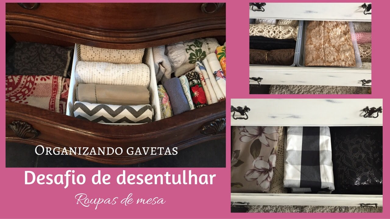 Desafio de desentulhar- roupas de mesa- dicas de organização