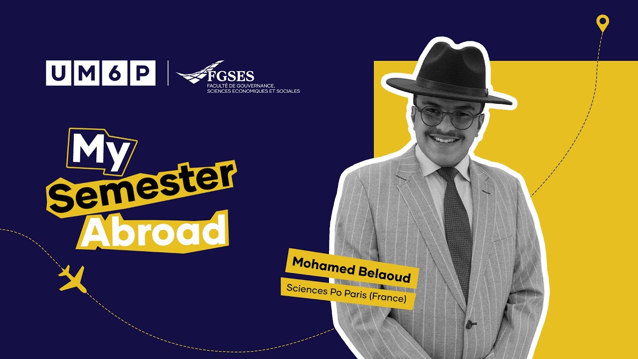 My semester abroad - FGSES Student Mohamed Belaoud at Sciences Po Paris