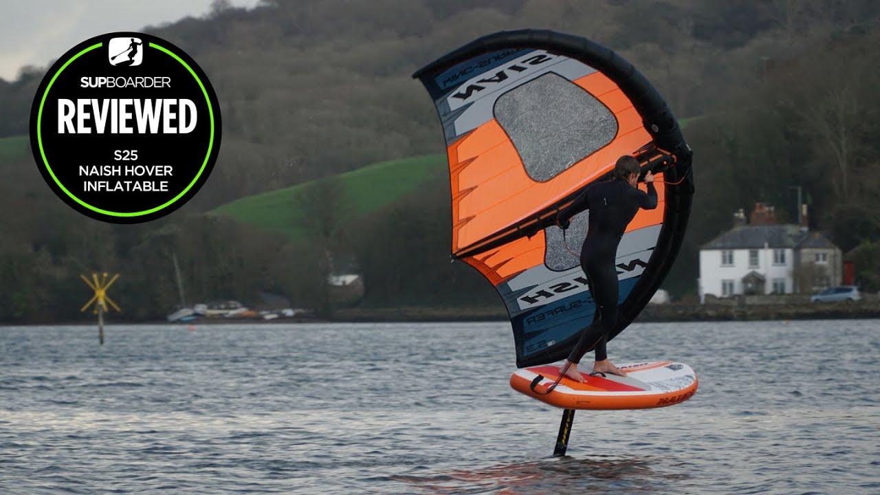 S25 Naish Hover Inflatable Foil board / SUPboarder review