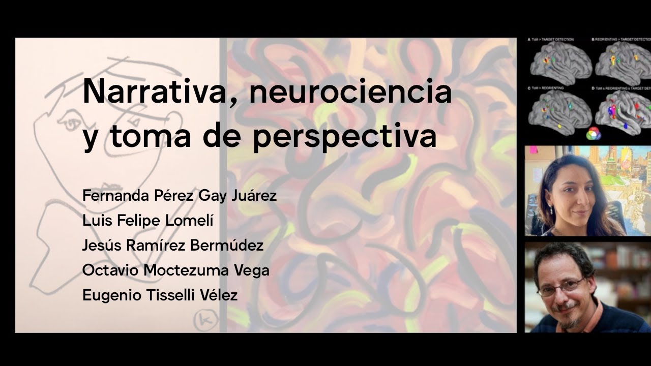 FERNANDA PEREZ GAY. NARRATIVA, NEUROCIENCIA, Y TOMA DE PERSPECTIVA