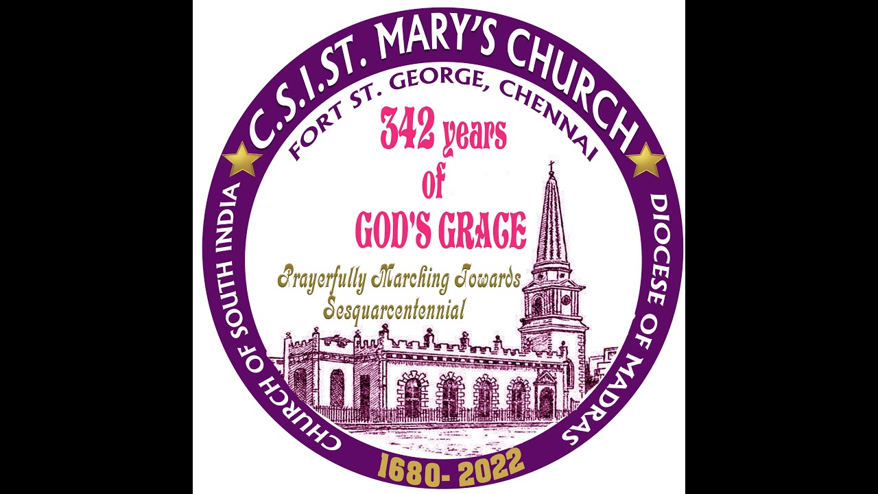 CSI St. Mary's Church, Fort St. George Live Stream