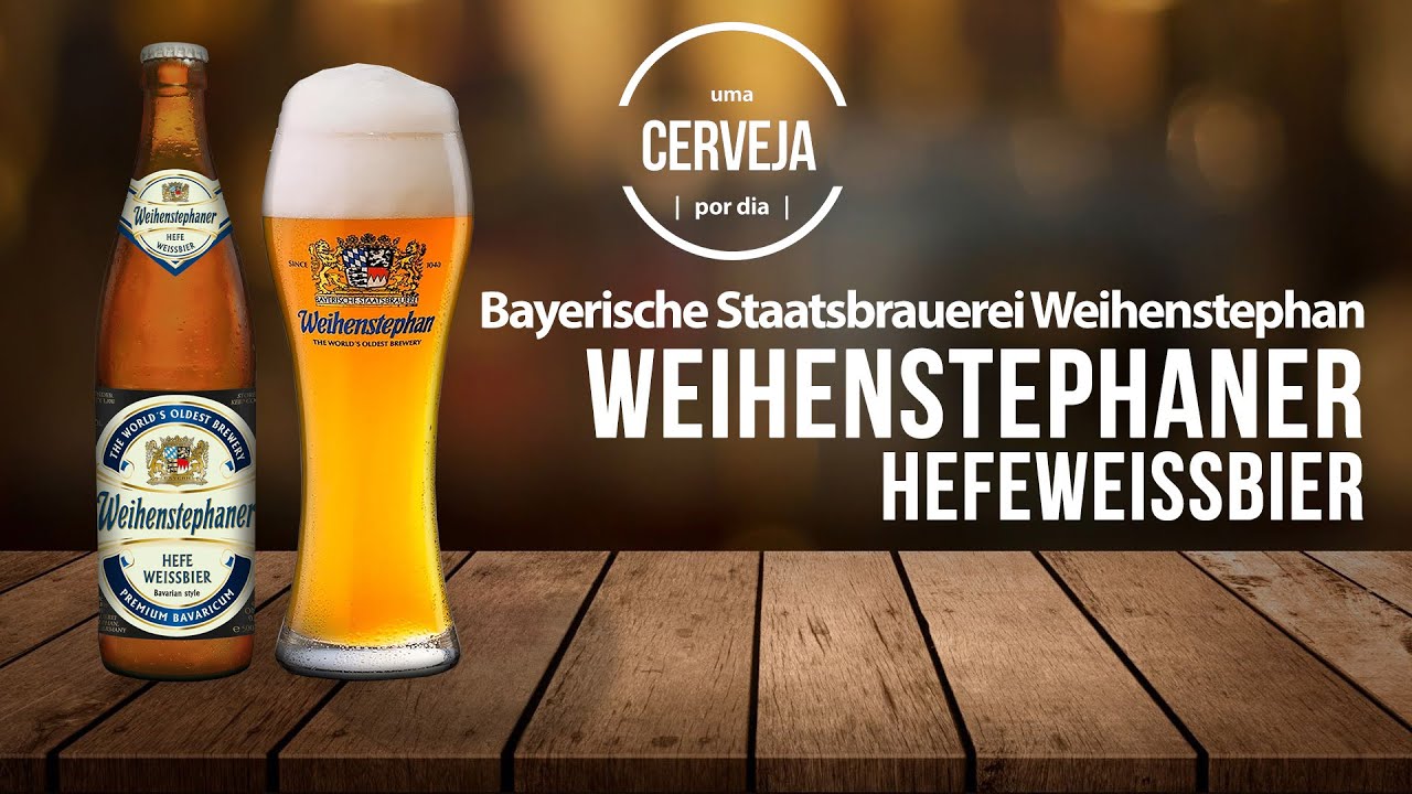 Weihenstephaner Hefeweissbier | Bayerische Staatsbrauerei Weihenstephan | Uma Cerveja Por Dia #0251