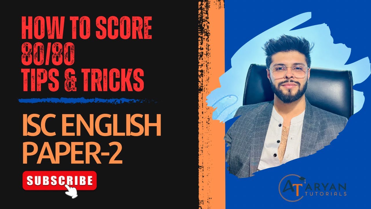 How to Score 80/80 in ISC English Paper 2 | Aryan Tutorials