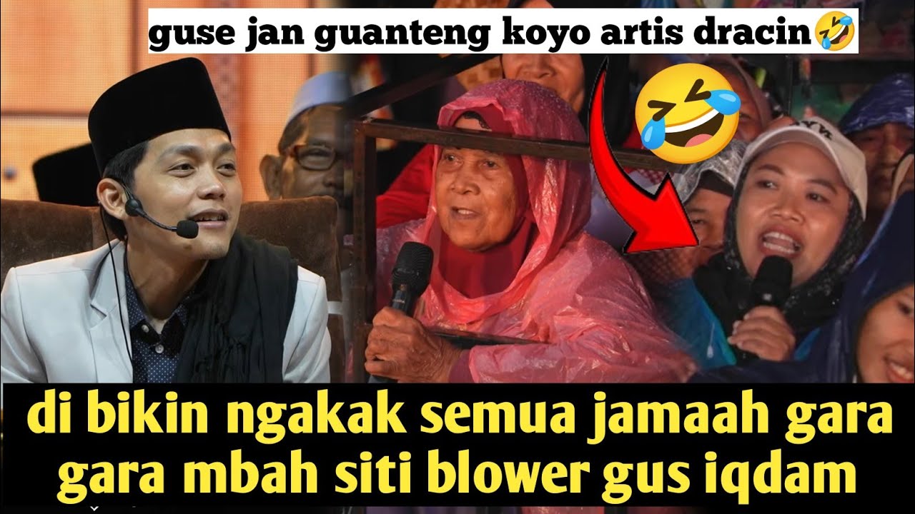 MBAH SITI BIKIN NGAKAK SEMUA JAMAAH GARA GARA BLOWER GUS IQDAM
