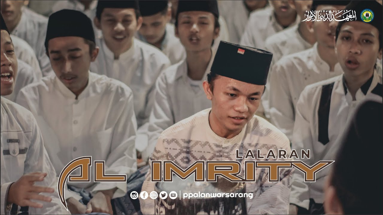 LALARAN NADHOM AL-'IMRITY SANTRI PP AL ANWAR SARANG | Versi Cepat