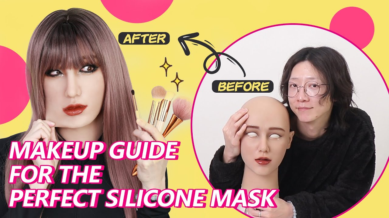 Makeup guide for the perfect silicone mask