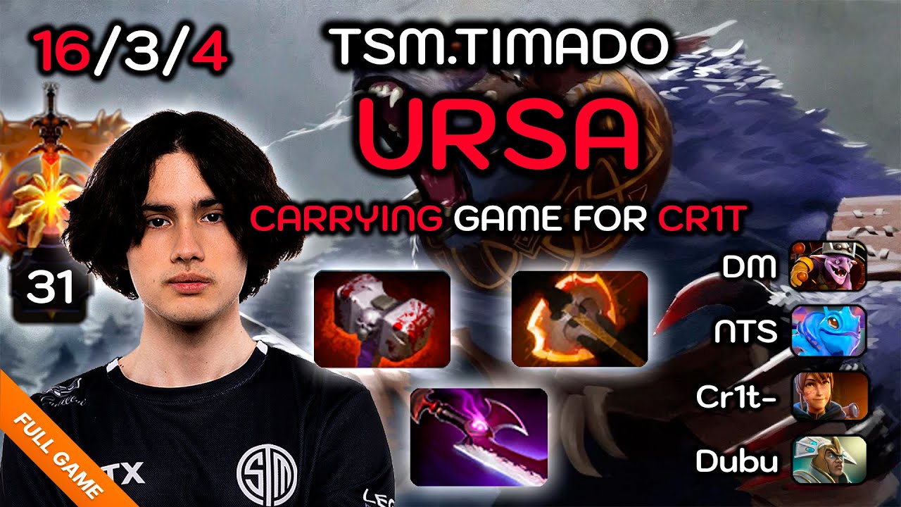 Timado Carry Ursa [16/3/4] with Dubu & Cr1t VS. NothingToSay & DM