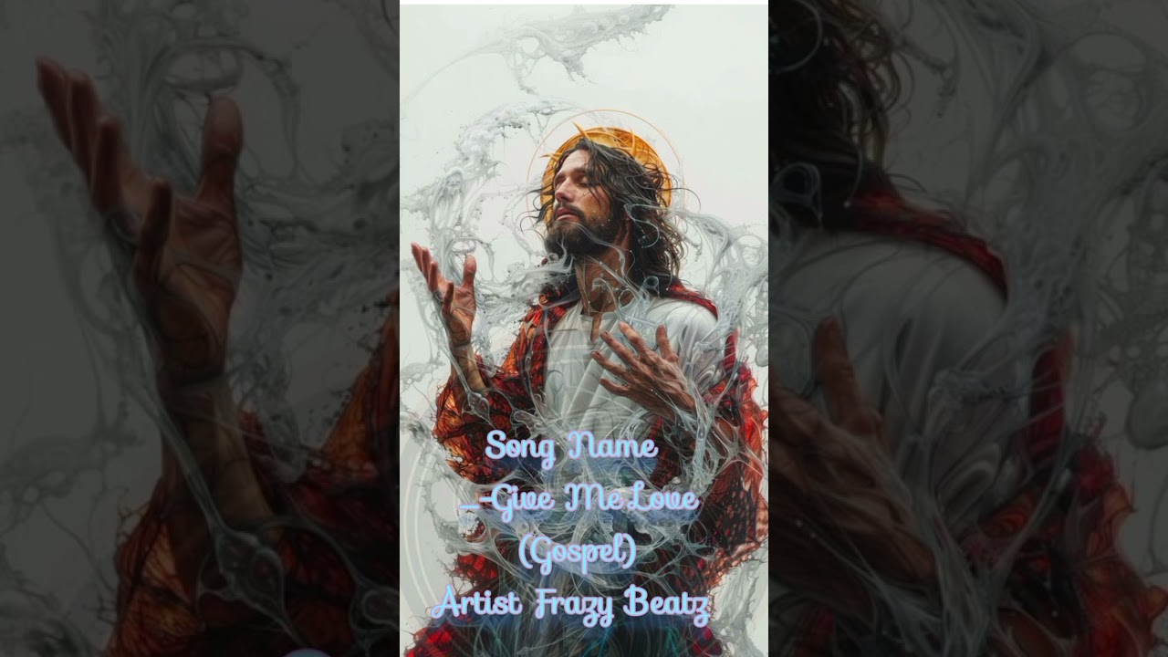 Give Me Love_Oh Lord-_Frazy Beatz