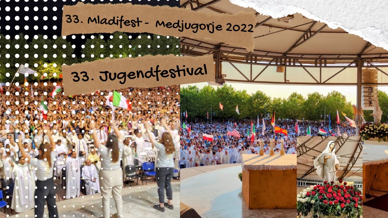 ►33. Mladifest Medjugorje|Меджугорье|Medžugorie - #festiwal  Młodzieży - #Jugendfestival 2022