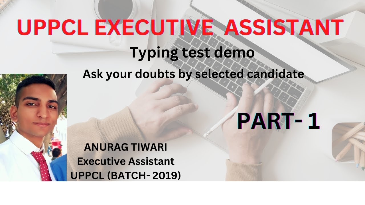 UPPCL Executive Assistant TYPING TEST DEMO by selected candidate PART- 1 #VID-5