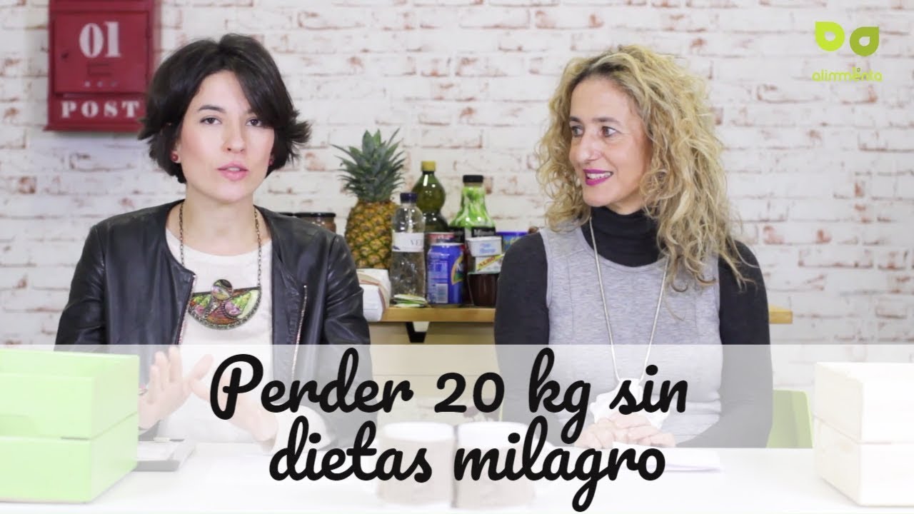 Adelgazar 20 kilos sin dietas milagro, aprender a perder 20 kg