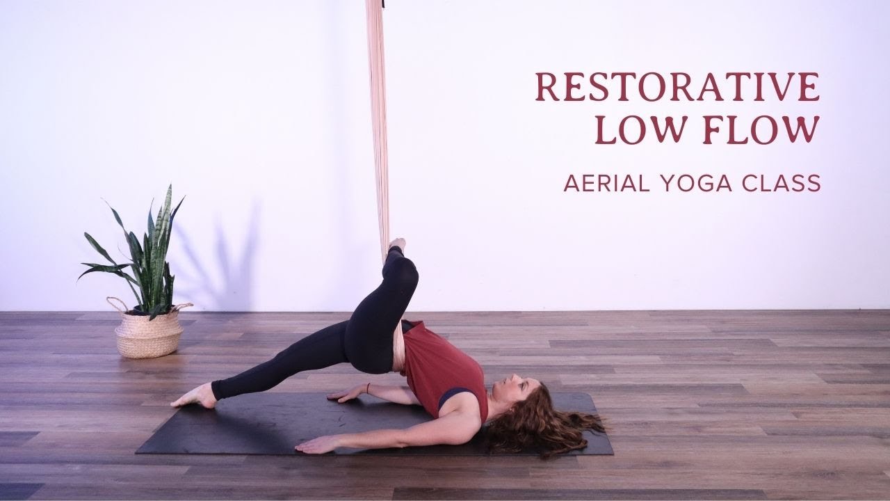 Aerial Yoga Class: Restorative Low Flow