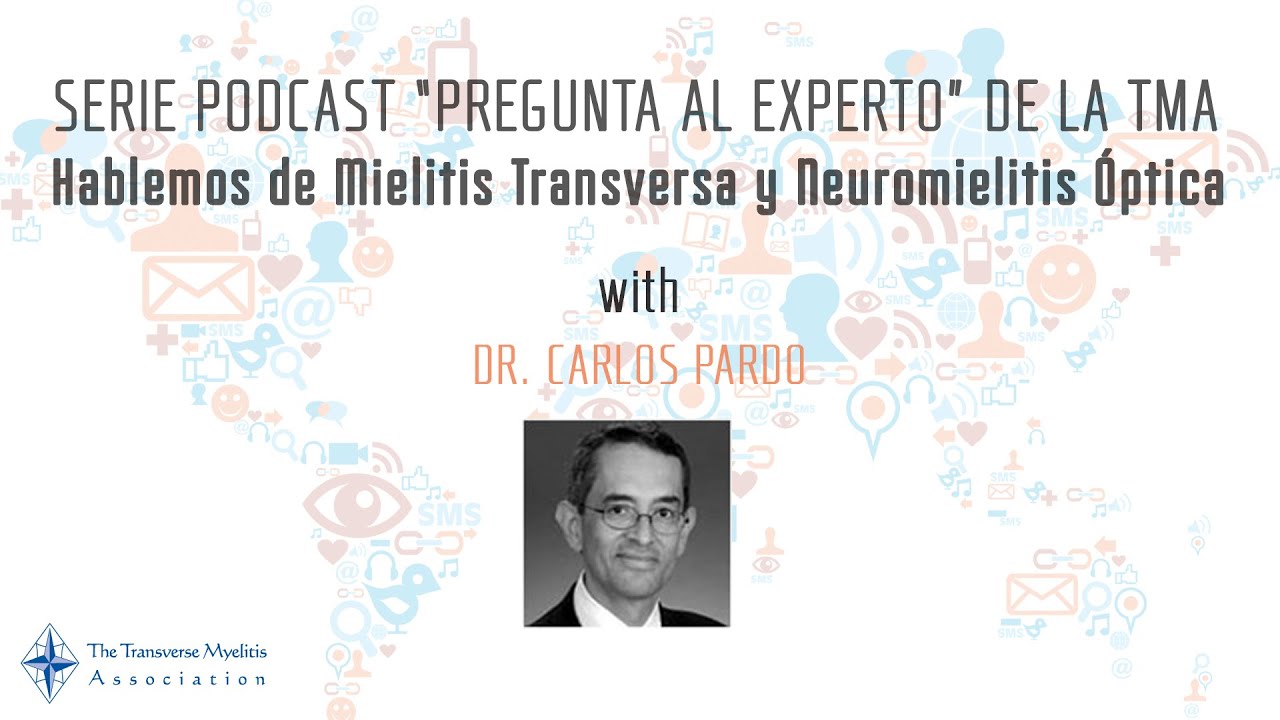 302. Hablemos de Mielitis Transversa y Neuromielitis Óptica
