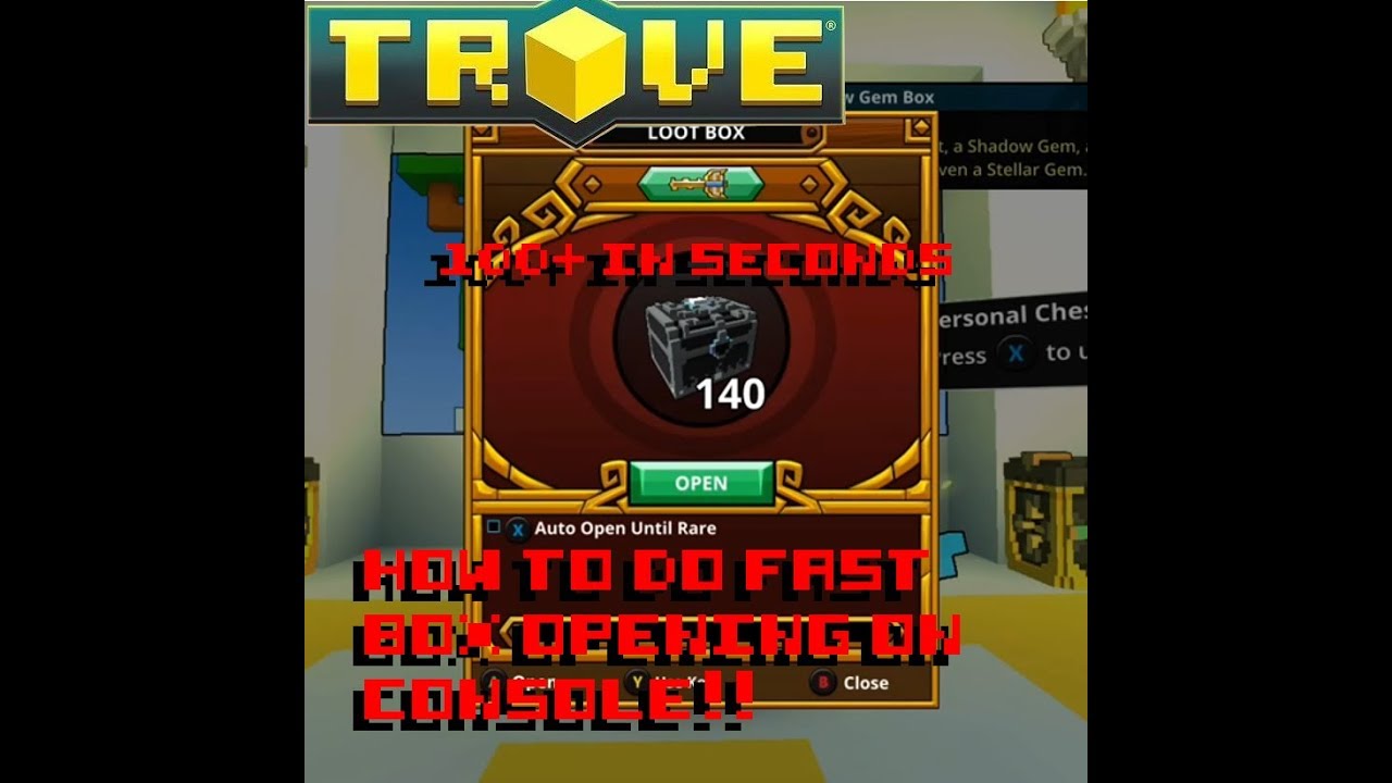 -JNP- Trove Tips and tricks. How to do a fast box opening on the console version of trove!