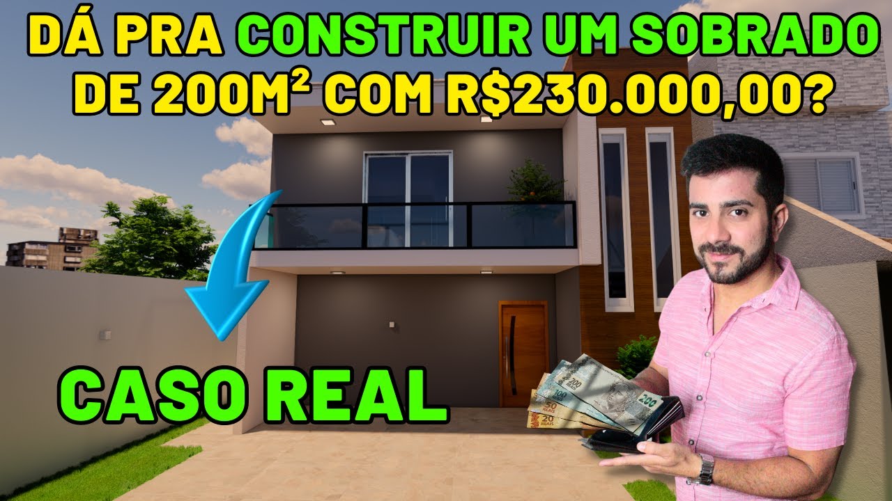 Com R$230.000,00 consigo construir um Sobrado de 200m2?
