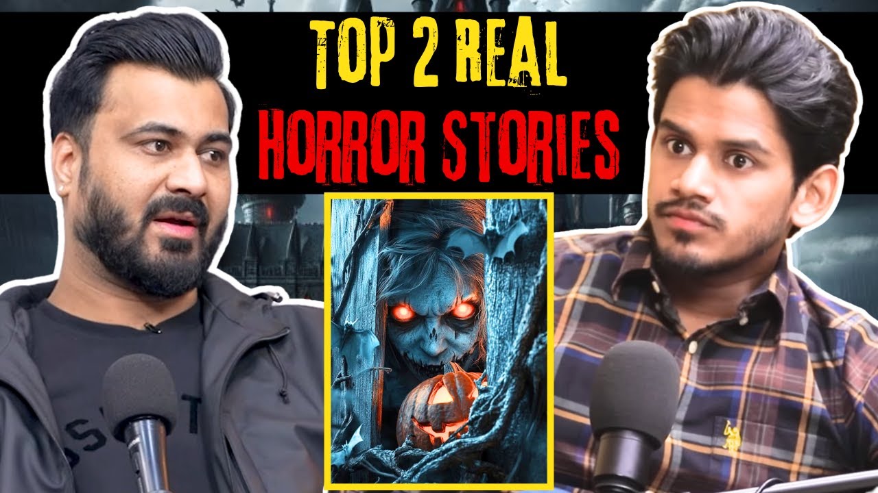 Top 2 Real Horror Stories || Best Of Real Talk