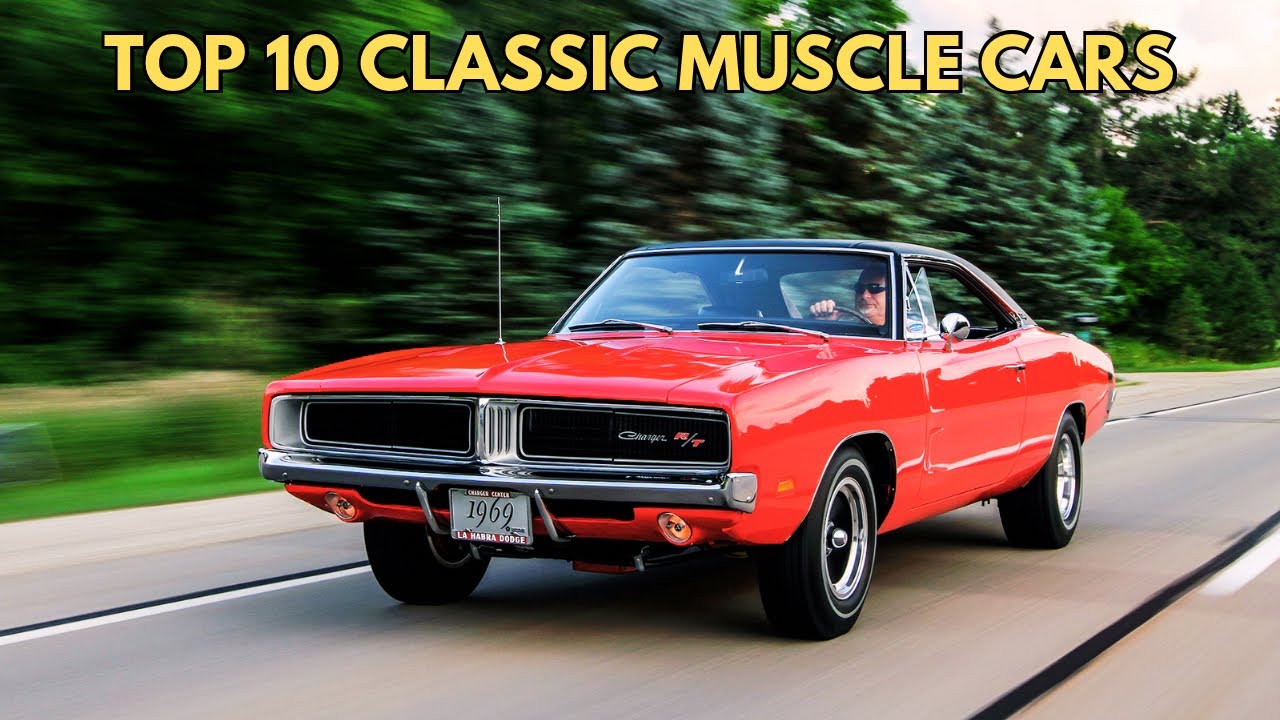 Top 10 Classic Muscle Cars!!!