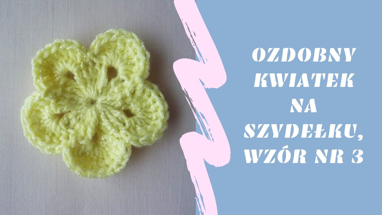 Kwiatek na szydełku wzór nr 3