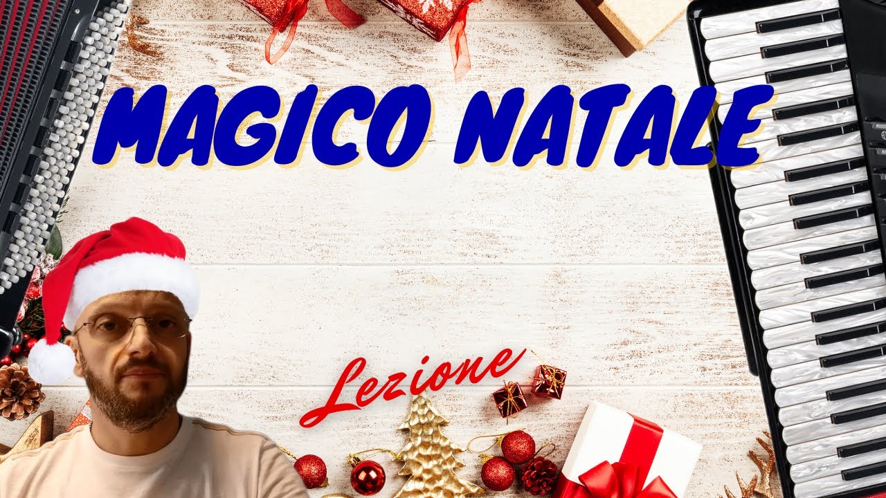 Fisarmonica - Lezione - MAGICO NATALE -  Brani di Natale