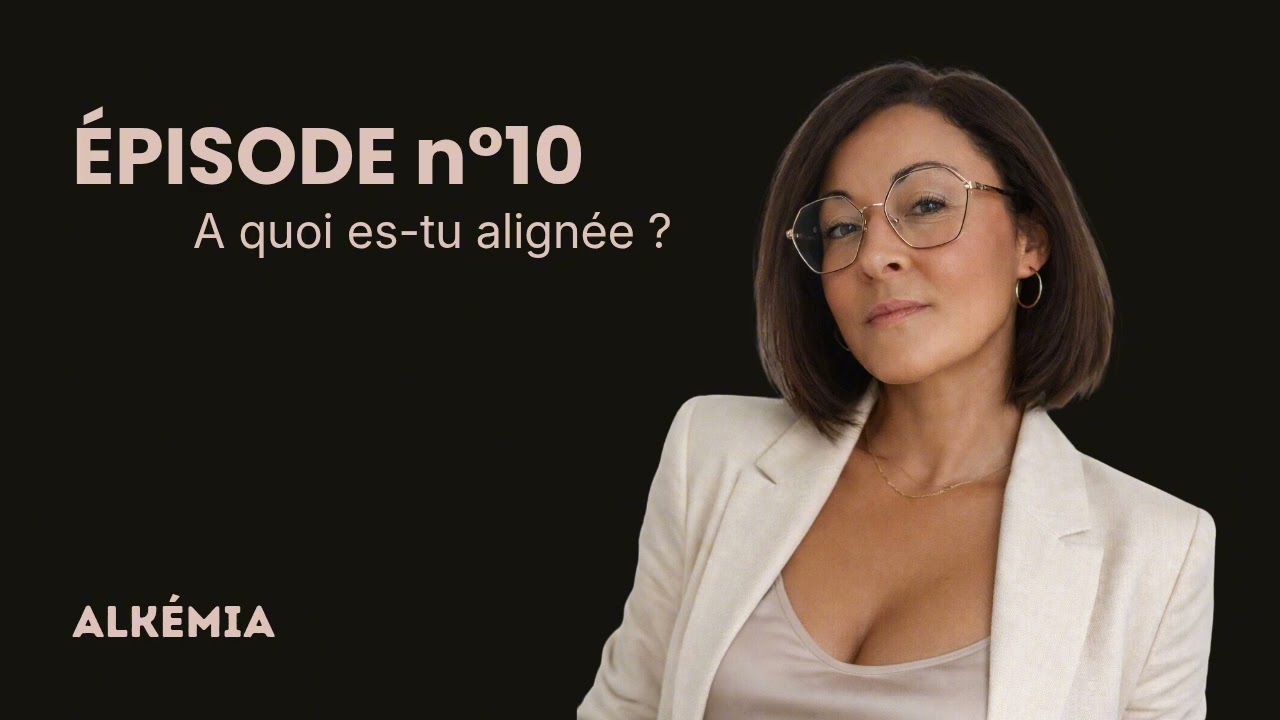 A quoi es-tu alignée?