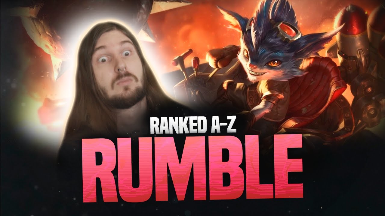 RANKED A-Z: RUMBLE! LEAGUE OF LEGENDS!
