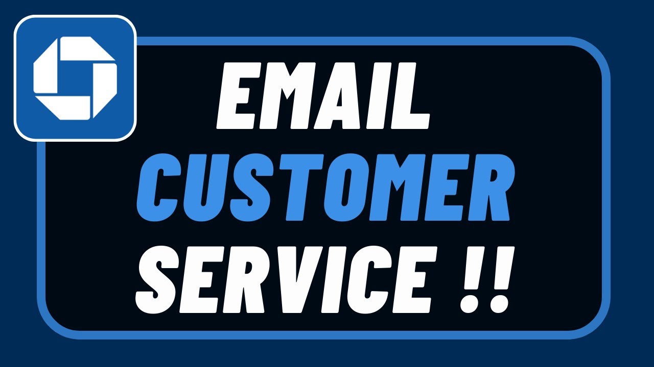 How to Email Chase Bank Customer Service !
