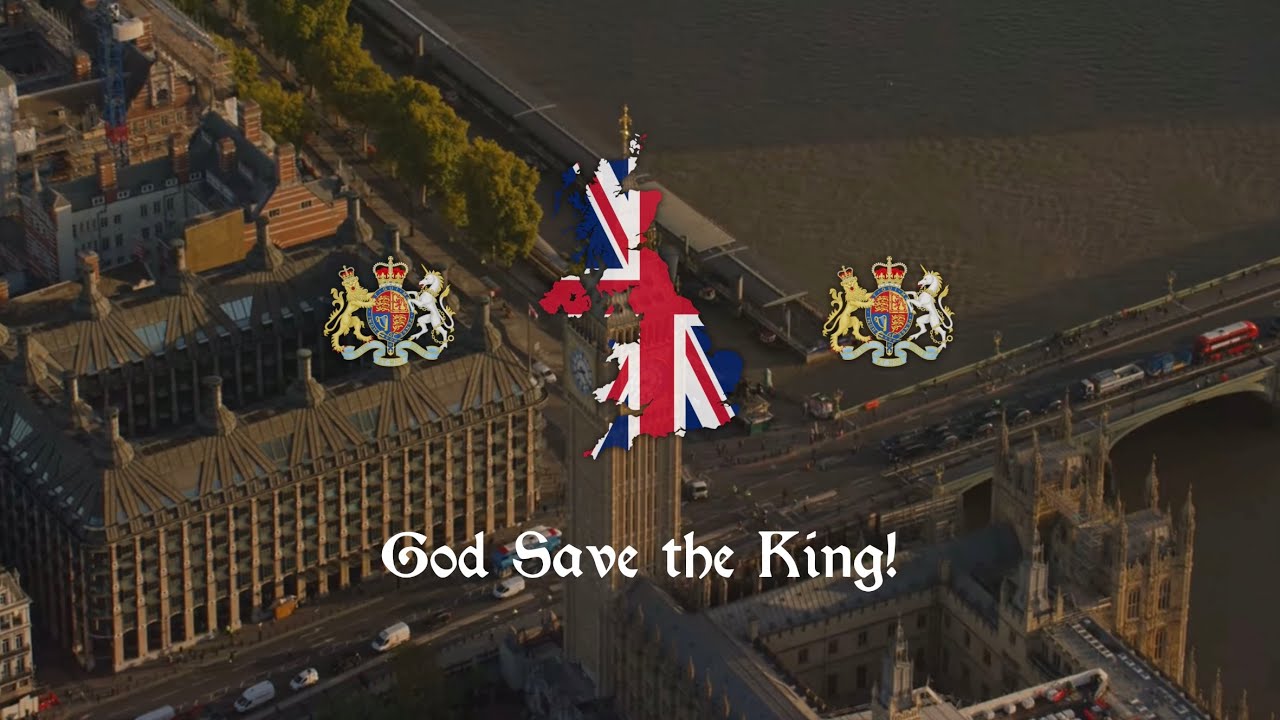 ‘God Save the King’ - National Anthem of the United Kingdom