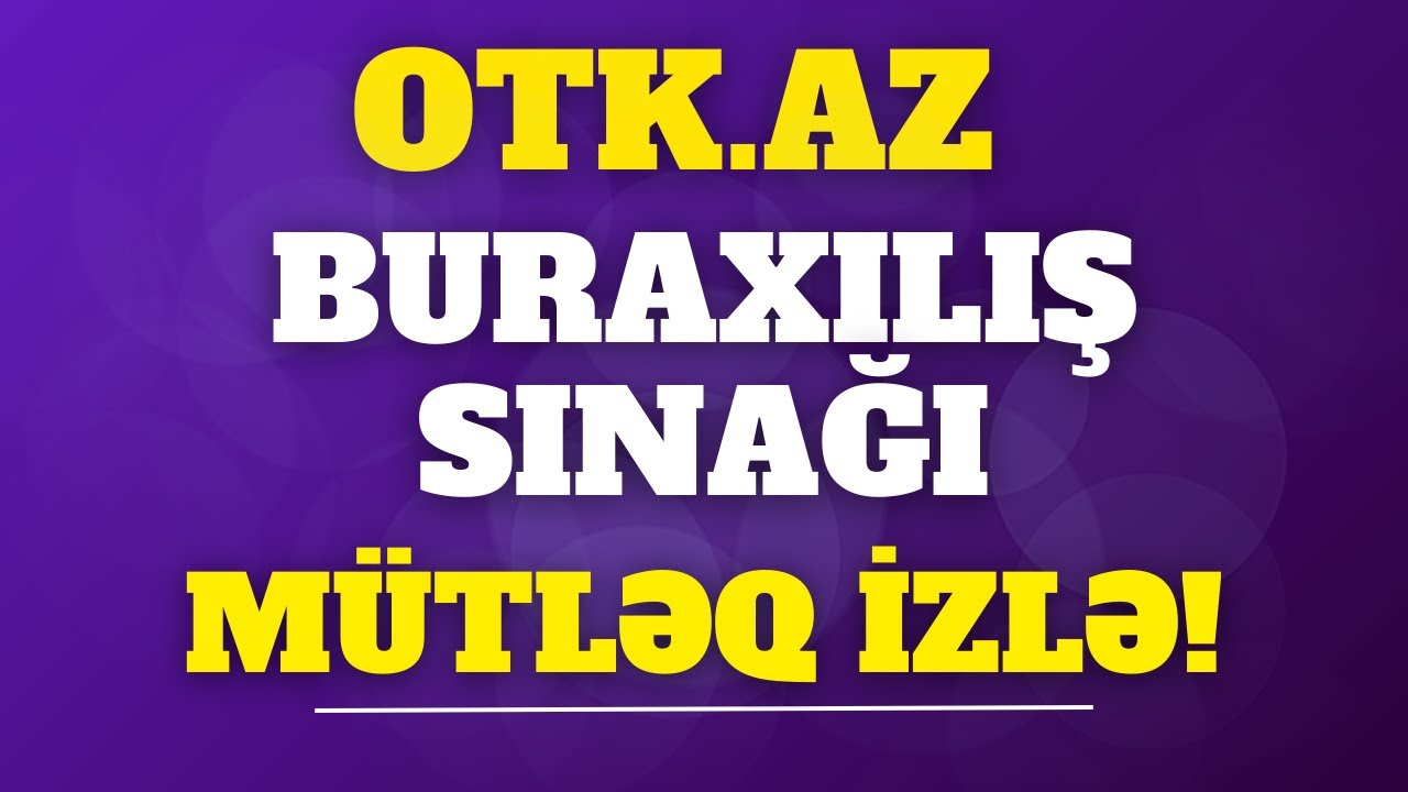 ✅️❗️👉 Buraxılış Otk.az Sınağı 28 yanvar Mütləq işlə 