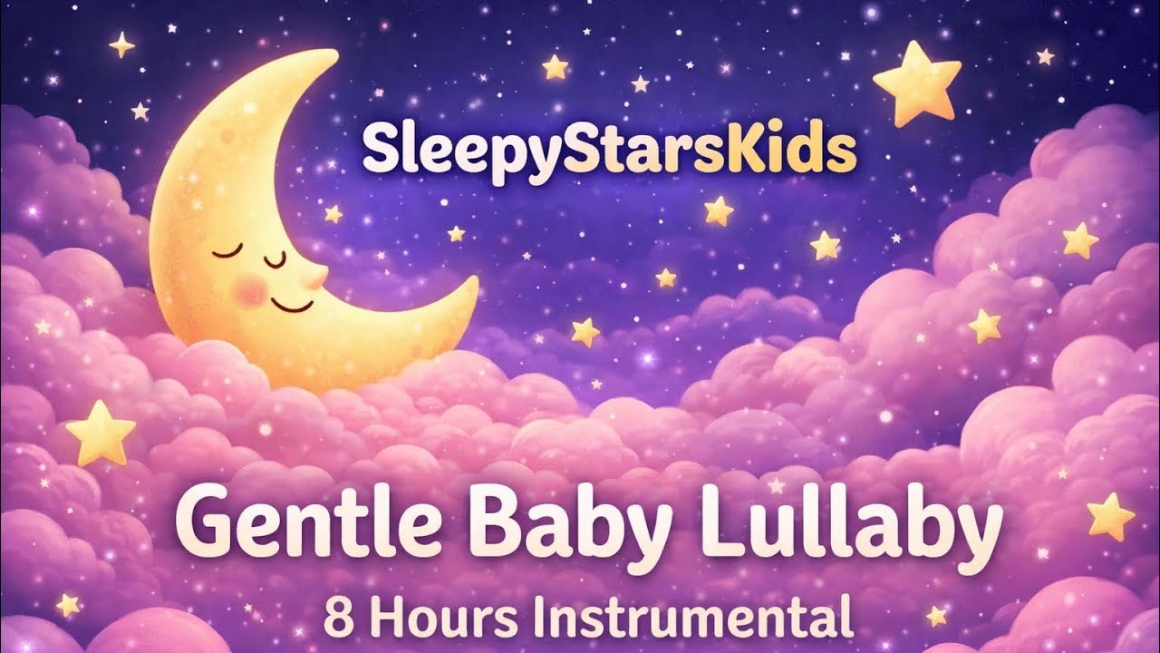 Endlich ruhiger Babyschlaf 🌙 Sanfte Lullaby ohne Unterbrechung |8 Hours | SleepyStarsKids