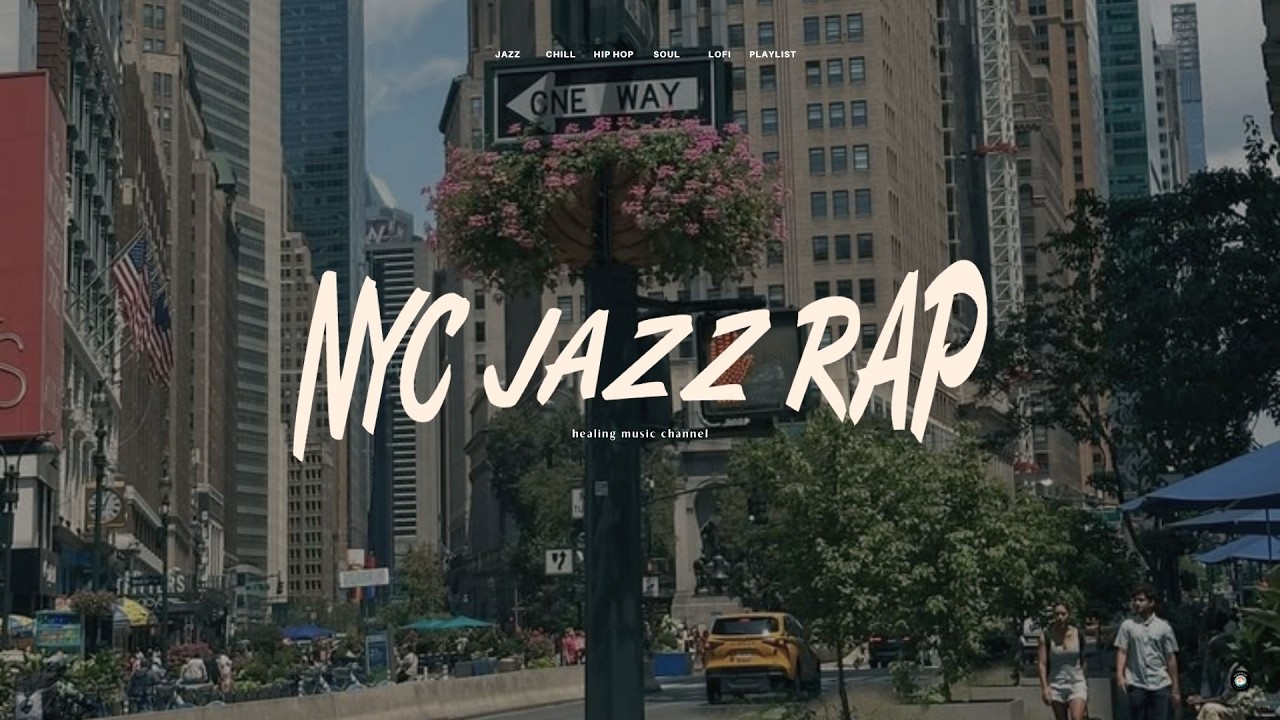 NYC JAZZ HIPHOP | 90s SOUL BOOM BAP | Walk / background / work / relax / study | Spring warm